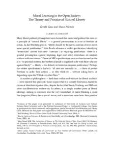 Moral Learning in the Open Society: The Theory and Practice of Natural Liberty Gerald Gaus and Shaun Nichols 1. LIBERTY AS A DEFAULT?  Many liberal political philosophers have claimed that moral and political life rests 