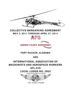 COLLECTIVE BARGAINING AGREEMENT MAY 2, 2011 THROUGH APRIL 27, 2014 FORT RUCKER, ALABAMA AND