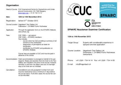 Organisation Head of Course: CUC International Centre for Geotechnics and Underground Construction, CH-7320 Sargans, www.icguc.org, + [removed]Date:  12th to 14th November 2013