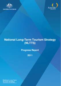 National Long-Term Tourism Strategy (NLTTS) Progress Report 2011  NATIONAL LONG-TERM TOURISM STRATEGY PROGRESS REPORT