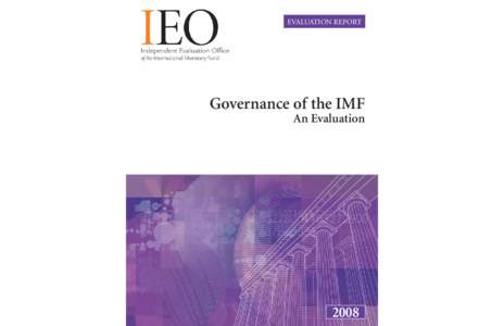 EVALUATION REPORT  Governance of the IMF An Evaluation  2008