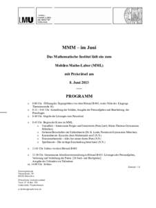 MMM – im Juni Das Mathematische Institut lädt ein zum Mobilen Mathe-Labor (MML) mit Preisrätsel am 8. Juni 2013 ___