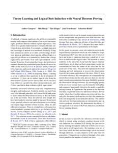 Theory Learning and Logical Rule Induction with Neural Theorem Proving  Andres Campero 1 Aldo Pareja 2 Tim Klinger 2 Josh Tenenbaum 1 Sebastian Riedel 3 1. Introduction A hallmark of human cognition is the ability to con