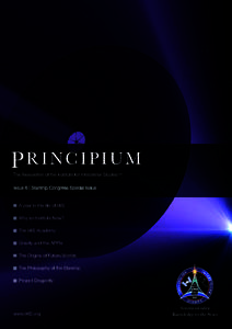 PRINCIPIUM The Newsletter of the Institute for Interstellar Studies™ A year in the life of I4IS Why an Institute Now? The I4IS Academy