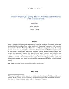 DRAFT: Not for Citation  Associates Degrees, the Quality of the U.S. Workforce, and the Sources of U.S. Economic Growth Ross Gittella Jon D. Samuelsb