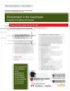 Environmental Education for Court Practitioners  A Fall Symposium on Environment in the Courtroom: Protection of the Marine Environment