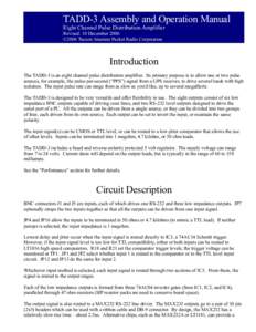 TADD-3 Assembly and Operation Manual Eight Channel Pulse Distribution Amplifier Revised: 10 December 2006 ©2006 Tucson Amateur Packet Radio Corporation  Introduction
