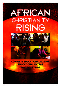 AFRICAN CHRISTIANITY RISING  COMPLETE EDUCATIONAL EDITION