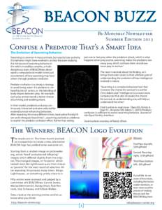 BEACON BUZZ Bi-Monthly Newsletter Summer Edition 2013 Confuse a Predator? That’s a Smart Idea The Evolution of Swarming Behavior
