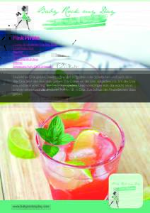 Zimt Tee Brot Pink Pirate Zutaten: für ein kleines Glas Pink Pirate 15 ml Malibu Rum Eiswürfel Frische Minze