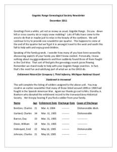 Gogebic Range Genealogical Society Newsletter December 2011 Greetings from a white, yet not as snowy as usual, Gogebic Range. Do you down hill or cross country ski or enjoy snow mobiling? Lots of folks have come to the a