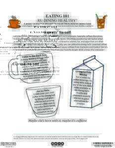 EATING 101  RU DINING HEALTHY? A WEEKLY NEWSLETTER BROUGHT TO YOU BY THE RU HEALTHY DINING TEAM