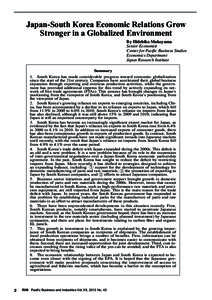 Japan-South Korea Economic Relations Grow Stronger in a Globalized Environment By Hidehiko Mukoyama Senior Economist Center for Pacific Business Studies Economics Department