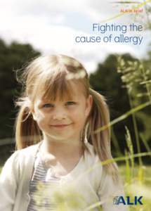 ALK in brief  Fighting the cause of allergy  2