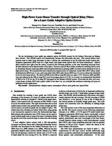 PASJ: Publ. Astron. Soc. Japan 61, 763–768, 2009 August 25 cAstronomical Society of Japan.  High-Power Laser Beam Transfer through Optical Relay Fibers for a Laser Guide Adaptive Optics System