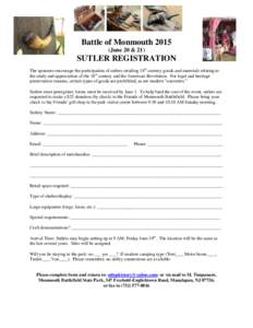 Battle of MonmouthJune 20 & 21) SUTLER REGISTRATION The sponsors encourage the participation of sutlers retailing 18th-century goods and materials relating to the study and appreciation of the 18th century and the