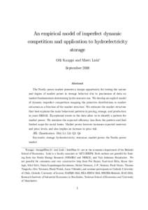 An empirical model of imperfect dynamic competition and application to hydroelectricity storage Olli Kauppi and Matti Liski¤ September 2008