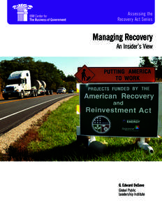 Assessing the Recovery Act Series Managing Recovery  An Insider’s View