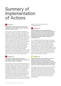 Summary of Implementation of Actions Action 1: All States parties commit to pursue policies that are fully compatible with the Treaty and the objective of achieving a