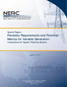Special Report  Flexibility Requirements and Potential Metrics for Variable Generation: Implications for System Planning Studies