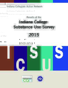 Results of the Indiana College Substance Use Survey 2015 by Rosemary King, M.P.H.