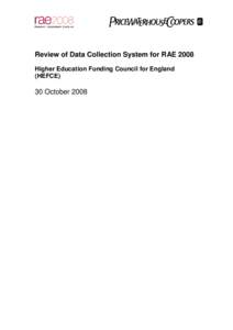Review of Data Collection System for RAE 2008 Higher Education Funding Council for England (HEFCE) 30 October 2008