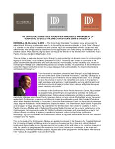 THE DORIS DUKE CHARITABLE FOUNDATION ANNOUNCES APPOINTMENT OF KONRAD NG TO EXECUTIVE DIRECTOR OF DORIS DUKE’S SHANGRI LA HONOLULU, HI, November 9, 2015 — The Doris Duke Charitable Foundation today announced the appoi