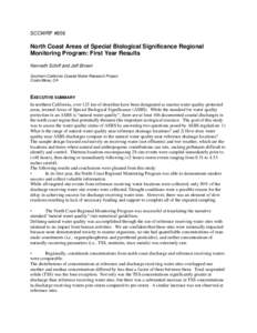 SCCWRP #856  North Coast Areas of Special Biological Significance Regional Monitoring Program: First Year Results Kenneth Schiff and Jeff Brown Southern California Coastal Water Research Project