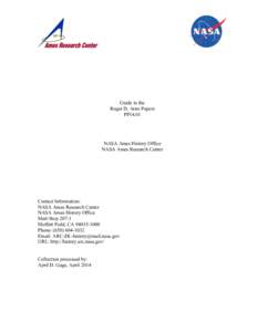 Guide to the Roger D. Arno Papers PP14.01 NASA Ames History Office NASA Ames Research Center