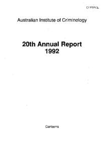 Australian Institute of Criminology  20th Annual ReportCanberra