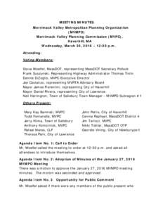 MEETING MINUTES Merrimack Valley Metropolitan Planning Organization (MVMPO) Merrimack Valley Planning Commission (MVPC), Haverhill, MA Wednesday, March 30, 2016 – 12:30 p.m.