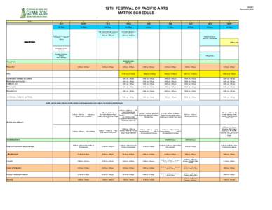 12TH FESTIVAL OF PACIFIC ARTS MATRIX SCHEDULE DAY DRAFT Revised