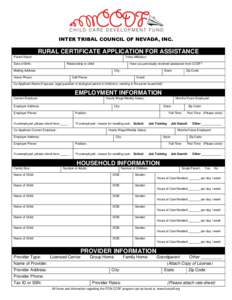 INTER TRIBAL COUNCIL OF NEVADA, INC.  RURAL CERTIFICATE APPLICATION FOR ASSISTANCE Parent Name:  Tribal Affiliation: