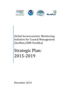 Global Socioeconomic Monitoring Initiative for Coastal Management (SocMon/SEM-Pasifika) Strategic Plan: 