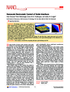 Letter pubs.acs.org/NanoLett Nanoscale Electrostatic Control of Oxide Interfaces Srijit Goswami,* Emre Mulazimoglu, Lieven M. K. Vandersypen, and Andrea D. Caviglia* Kavli Institute of Nanoscience, Delft University of Te