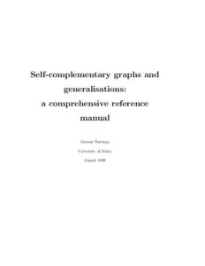 Self-complementary graphs and generalisations: a comprehensive reference manual Alastair Farrugia University of Malta
