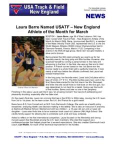 For immediate release Contact:  NEWS Laura Barre Named USATF – New England Athlete of the Month for March