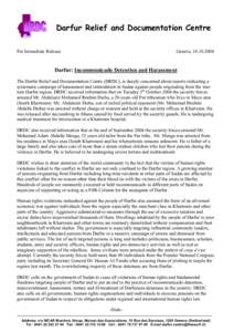 Darfur Relief and Documentation Centre For Immediate Release Geneva, Darfur: Incommunicado Detention and Harassment
