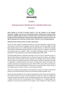 Analysis  Growing racism in the EU not just a Member State issue  Marie Martin    Ethnic  profiling  on  the  basis  of  security  concerns  is  not  new.  However,  as  the  European  Commi