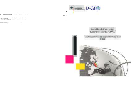 Global Earth Observation System of Systems (GEOSS) Deutscher GEOSS Implementierungsplan D-GIP  Herausgeber