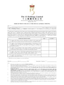 The 13 Holdings Limited 十三集團有限公司 (Incorporated in Bermuda with limited liability) (Stock code: 577) FORM OF PROXY FOR USE AT THE SPECIAL GENERAL MEETING