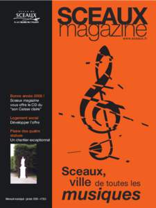 Bonne année 2006 ! Sceaux magazine vous offre le CD du “son Caisse claire” Logement social Développer l’offre