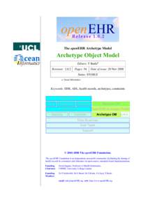 ReleaseThe openEHR Archetype Model Archetype Object Model Editors: T Bealea Revision: 2.0.2
