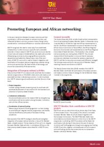 EDCTP Fact Sheet  Promoting European and African networking In the past interactions between European scientists and their counterparts in Africa were based on national priorities, and influenced by factors such as a com