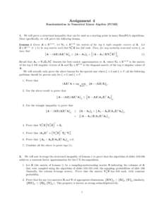 Assignment 4 Randomization in Numerical Linear Algebra (PCMI) 1. We will prove a structural inequality that can be used as a starting point in many RandNLA algorithms. More specifically, we will prove the following lemma