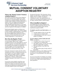 February 2010 ALSP Law Series MUTUAL CONSENT VOLUNTARY ADOPTION REGISTRY What is the Mutual Consent Voluntary