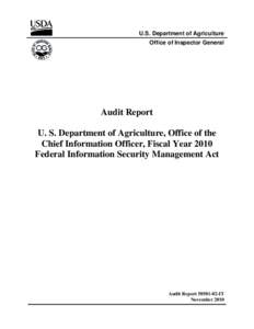 U.S. Department of Agriculture Office of Inspector General Audit Report U. S. Department of Agriculture, Office of the Chief Information Officer, Fiscal Year 2010