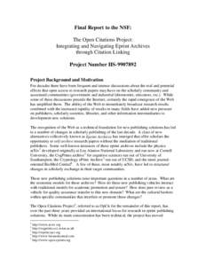 Final Report to the NSF: The Open Citations Project: Integrating and Navigating Eprint Archives through Citation Linking Project Number IISProject Background and Motivation