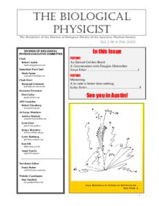 THE BIOLOGICAL PHYSICIST The Newsletter of the Division of Biological Physics of the American Physical Society  Vol 2 No 6 Feb 2003
