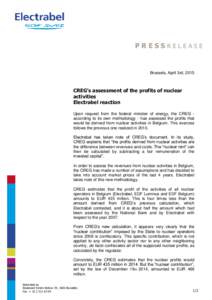 PRESSRELEASE  Brussels, April 3rd, 2015 CREG’s assessment of the profits of nuclear activities